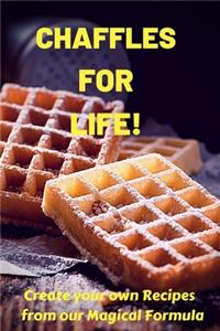 Chaffles for Life!