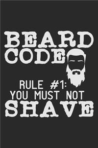 Beard Code Rule #1