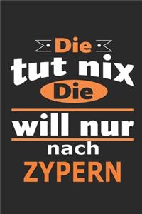 Die tut nix Die will nur nach Zypern