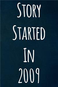 Story Started In 2009