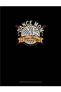 Dance Mom I Sew Things