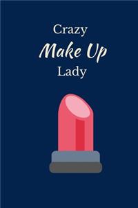 Crazy Make Up Lady
