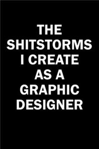 The Shitstorms I Create As A Graphic Designer