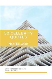 50 Celebrity Quotes - Notebook