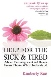 Help for the Sick & Tired