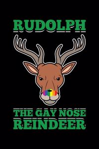 Rudolph The Gay Nose Reindeer