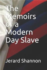 Memoirs of a Modern Day Slave