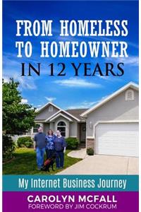 From Homeless to Homeowner in 12 Years
