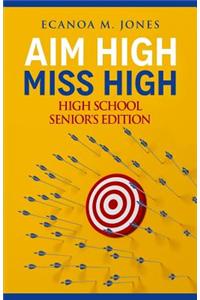 Aim High, Miss High