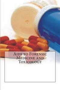 AIDS to Forensic Medicine and Toxicology