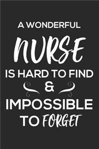 A Wonderful Nurse Is Hard To Find & Impossible To Forget