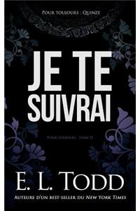 Je Te Suivrai