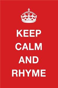 Keep Calm and Rhyme