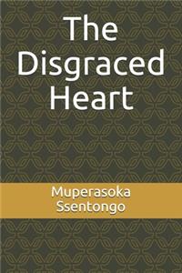The Disgraced Heart