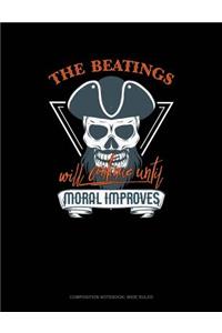 The Beatings Will Continue Until Moral Improves