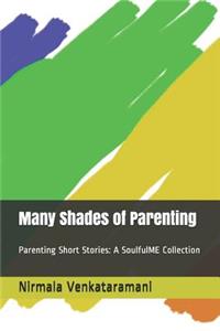 Many Shades of Parenting
