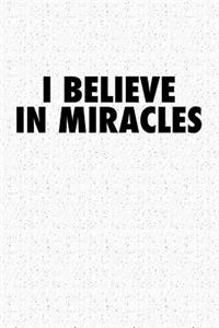 I Believe in Miracles