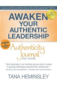 Awaken Your Authentic Leadership - Authenticity Journal (Full Colour)