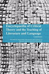 Encyclopaedia of Critical Theory and the Teaching of Literature and Language