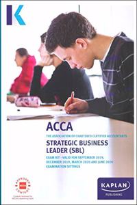 STRATEGIC BUSINESS LEADER - EXAM KIT (Acca Exam Kits)