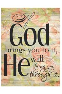 If God Brings You to It