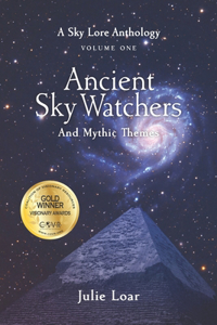 Ancient Sky Watchers & Mythic Themes