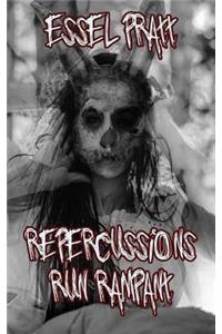 Repercussions Run Rampant
