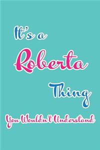 It's a Roberta Thing You Wouldn't Understand