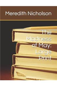 The Madness of May: Large Print