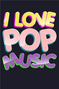 I Love Pop Music