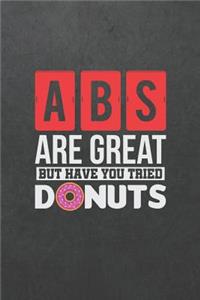 ABS Are Great But Have You Tried Donuts