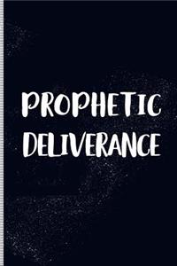 Prophetic Deliverance