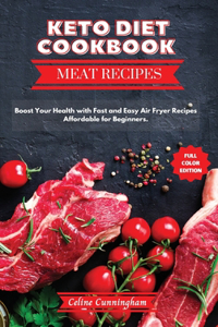 Keto Diet Cookbook - Meat Recipes