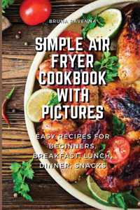 Simple Air Fryer Cookbook With Pictures