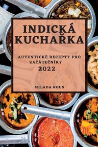 Indická Kucha&#344;ka 2022