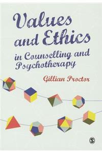 Values and Ethics in Counselling and Psychotherapy