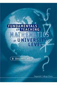 Fundamentals of Teaching Mathematics at University Level