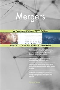 Mergers A Complete Guide - 2020 Edition