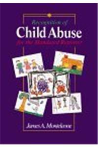 Recognition of Child Abuse for the