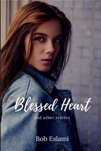 Blessed Heart and Other Stories