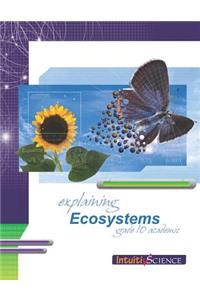 Explaining Ecosystems