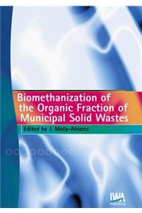 Biomethanization of the Organic Fraction of Municipal Solid Wastes