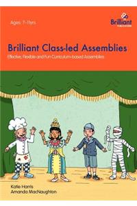 Brilliant Class-led Assemblies for Key Stage 2