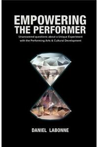 Empowering the Performer, Unanswered Questions about a Unique Experiment with the Performing Arts & Cultural Development