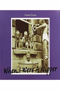 WHEN I WERE A NIPPER - THE WORKS