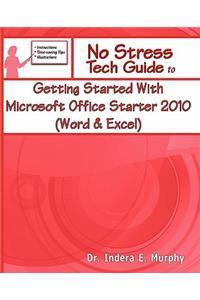 Getting Started with Microsoft Office Starter 2010 (Word & Excel)