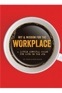 Wit & Wisdom for the Workplace