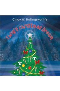 Twig's Christmas Dream