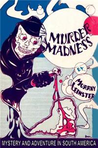 Murder Madness