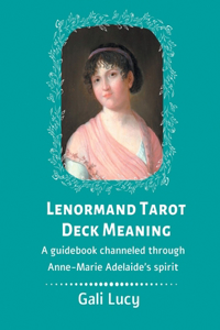 Lenormand Tarot Deck Meaning